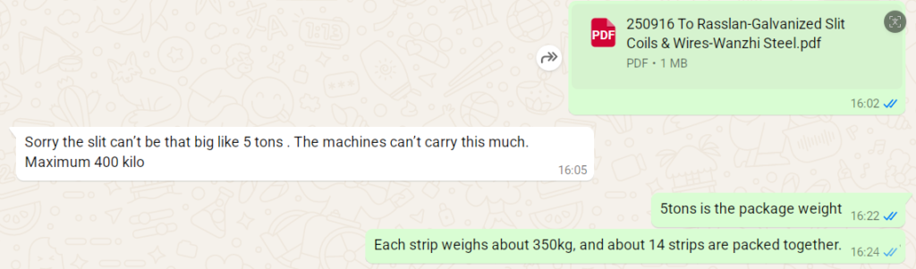 The customer felt that 5 tons of coils was a bit too much
